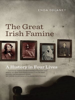 cover image of The Great Irish Famine – a History in Four Lives